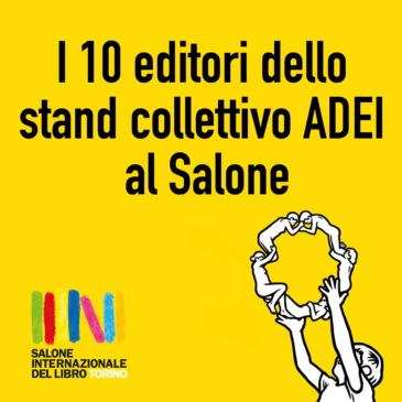 Salone del Libro: i 10 soci presenti allo stand collettivo ADEI