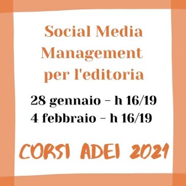 Corsi 2021: Social Media Management per l’editoria